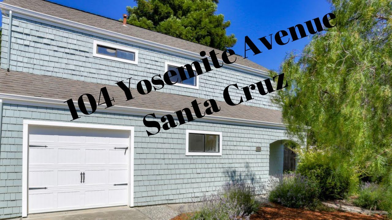 Upper Westside Santa Cruz Home for Sale! 104 Yosemite Avenue YouTube
