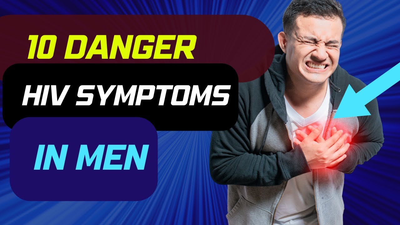 10 Surprising Signs of HIV in Men You Might Not Expect - YouTube