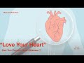 Loving Your Heart: Cardiovascular Preventative Care