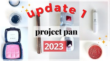 Project Pan 2023 First Update - Two exciting Makeup Empties, Pans and more Roll Outs!