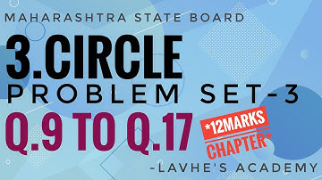 Circle I Problem Set-3 I Q.9 to Q.17 I Class 10th Maharashtra Board I Maths Part-02