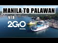 4k 2go first class travel manila to palawan full voyage tour plus bridge access