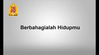 Lagu Agama khonghucu - Berbahagialah Hidupmu Instrumen