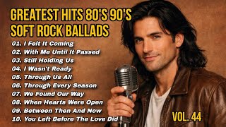 Greatest Hits Romantic Love   Soft Rock Ballads 80s 90s  Endless Romantic Rock Vol 44