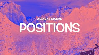 POSITIONS || ARIANA GRANDE || LYRICS