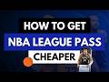How to pay for NBA League Pass cheaper with a VPN ✅