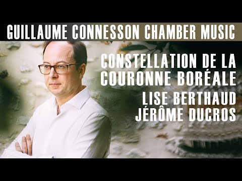 Connesson | Constellation de la Couronne Boréale | Lise Berthaud · Jérôme Ducros