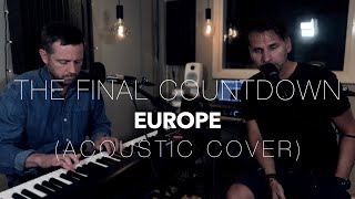 The Final Countdown - Europe (Acoustic cover by Martin Ekman & Daniel Borg)