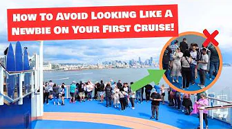 7 ways to NOT look like a newbie on your cruise