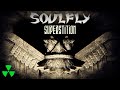 SOULFLY - Superstition (OFFICIAL LYRIC VIDEO)