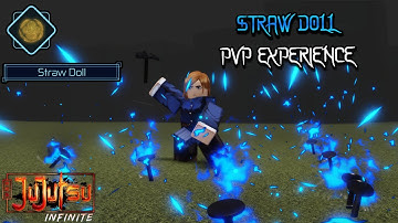 STRAW DOLL PVP EXPERIENCE (JUJUTSU INFINITE)
