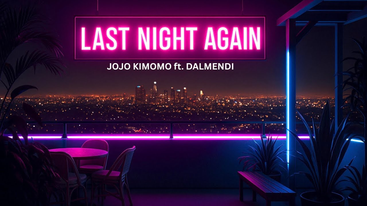 Jojo Kimomo ft. Dalmendi - Last Night Again