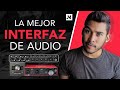 Que INTERFAZ DE AUDIO comprar - Cual es MEJOR para grabación