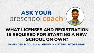 What Lisenses & Registration Is Required To Start A Preschool in India | Ask Your PreschoolCoach