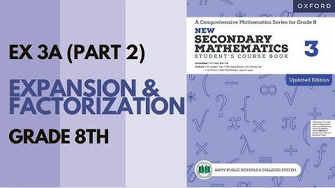 Class 8 Maths (APS) - Exercise 3 A(Expansion/Factorisation)- Part 2|Oxford Mathematics |Danish Satti