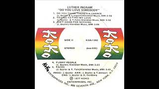 Luther Ingram - Do You Think There's A Chance
