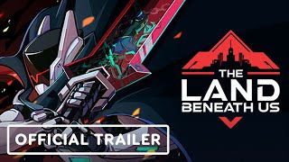 The Land Beneath Us - Official Launch trailer