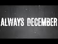 Citizen soldier  always december official lyric