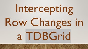 Intercepting Row Changes in a TDBGrid