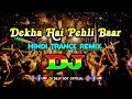 Dekha hai pehli baar  dj  trance remix  new bollywood hindi dj music  djdiliproyofficial