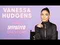 Vanessa Hudgens Reveals if She Will Be in "High School Musical 4" and More | 17 Questions