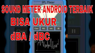 Sound meter Android terbaik yang bisa mengukur level dBA & dBC - Penjelasan sederhana dBA vs dBC screenshot 2