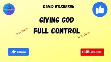 David Wilkerson "Giving God Full Control" #davidwilkerson #davidwilkersonsermongs #holyspirit
