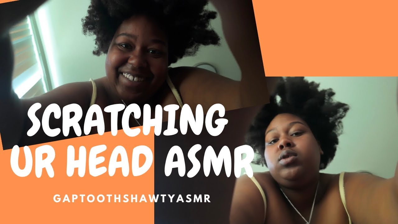 Crazy Lady Scratching 💅🏾UR SCALP ASMR (Massaging, HAND SOUNDS, & MORE) ||  GapToothShawtyASMR