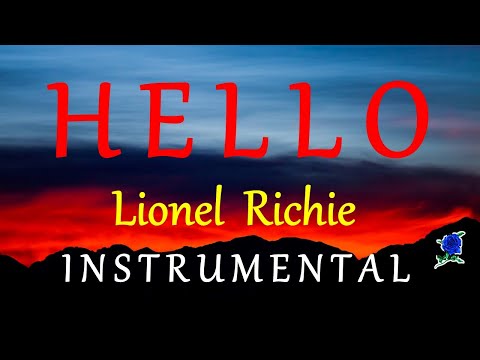 HELLO -  LIONEL RICHIE instrumental lyrics