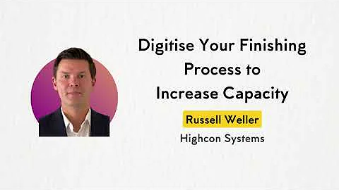 Digitise Your Finishing Process to Increase Capaci...