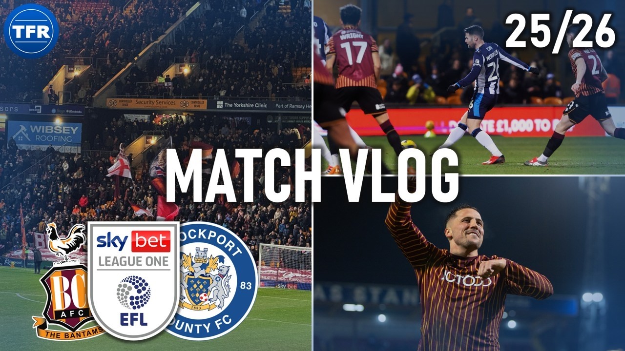 SARCEVIC HAUNTS HATTERS! COUNTY BEATEN! IS 2ND GONE? BRADFORD CITY vs STOCKPORT COUNTY | MATCH VLOG