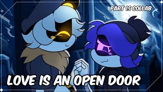 Love Is An Open Door // MAP part 15 [COLLAB]