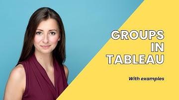 Tableau groups explained with an example | Tableau Tip