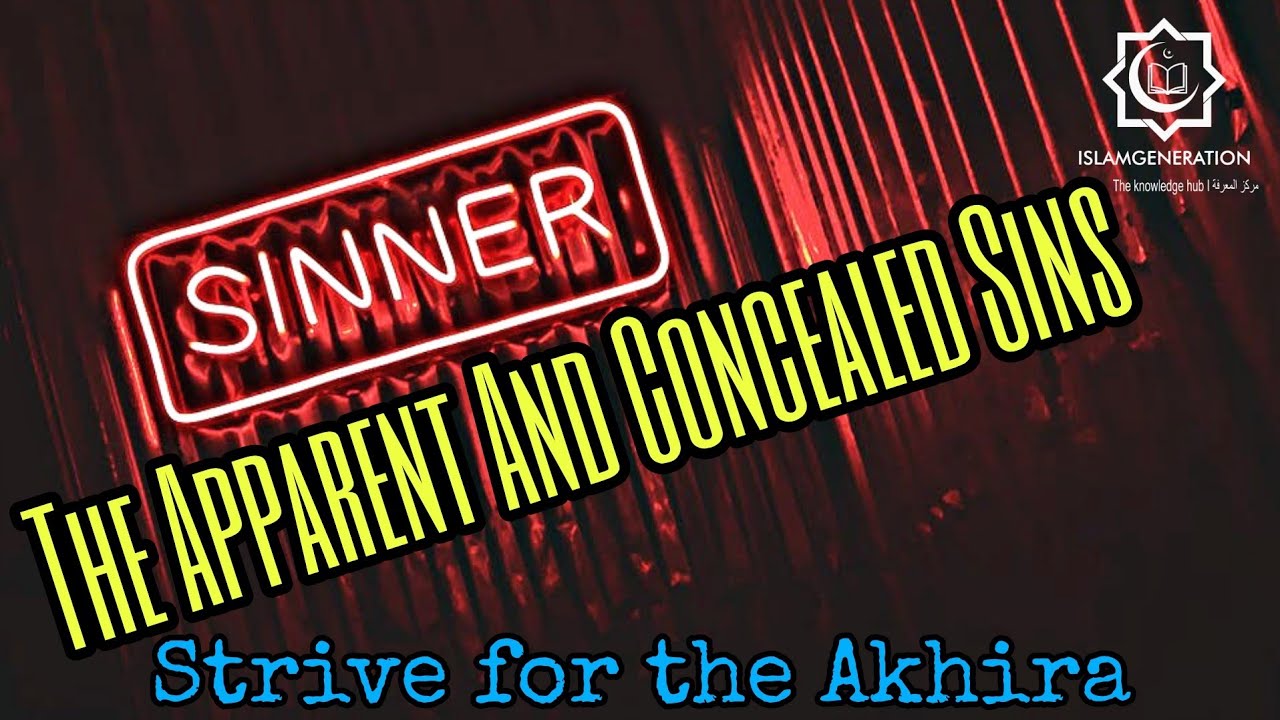 The Apparent and the Concealed Sins || Strive for the Akhira || One Minute Naseeha  || IslamGen