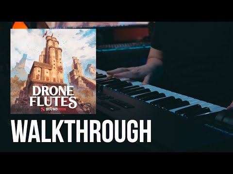 Walkthrough: Drone Flutes
