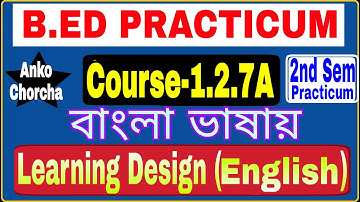 Learning Design on English Subject, B.Ed Practicum 2nd Semester Course 1.2.7A, anko chorcha