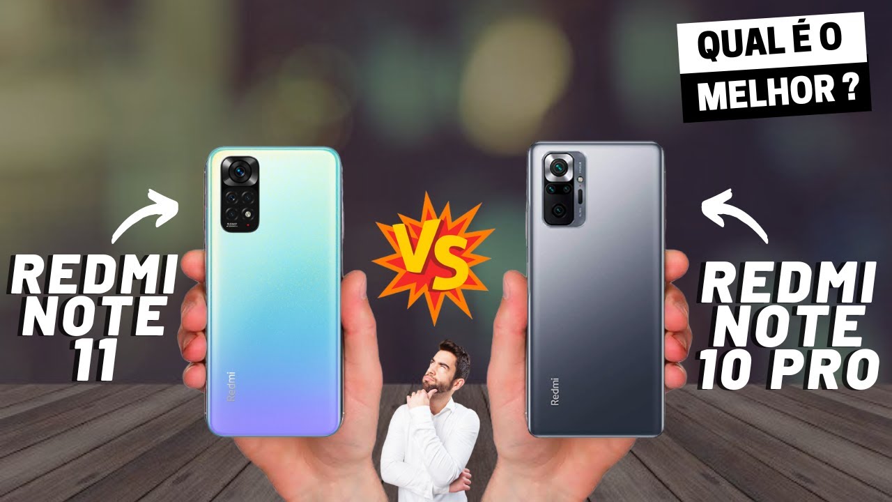 Redmi Note 10 Pro Vs Redmi Note 11 Redmi Note 11 vs Redmi Note 10 Pro Qual é o MELHOR? (Comparativo) - YouTube