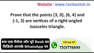 Prove that the points (3, 0), (6, 4) and (-1, 3) are vertices of a right-angled isosceles triangle.