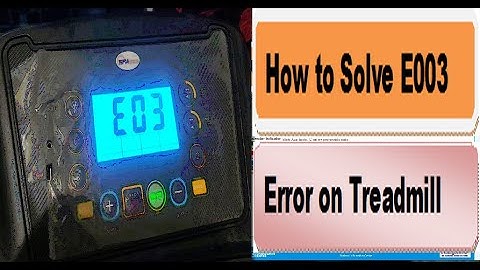 Treadmill error code e3, How to solve ?