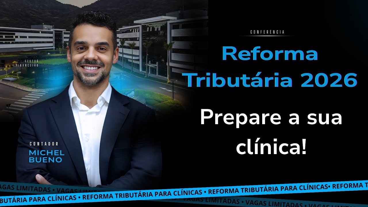 Reforma Tributária 2026 – Médicos e dentistas, saiba como isso vai afetar seus lucros