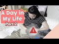 A Day in my Life Part 2  [Everyday Struggle]