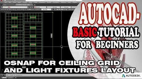 AUTOCAD - SHOW OSNAP FOR CEILING GRID AND LIGHT FIXTURES LAYOUT