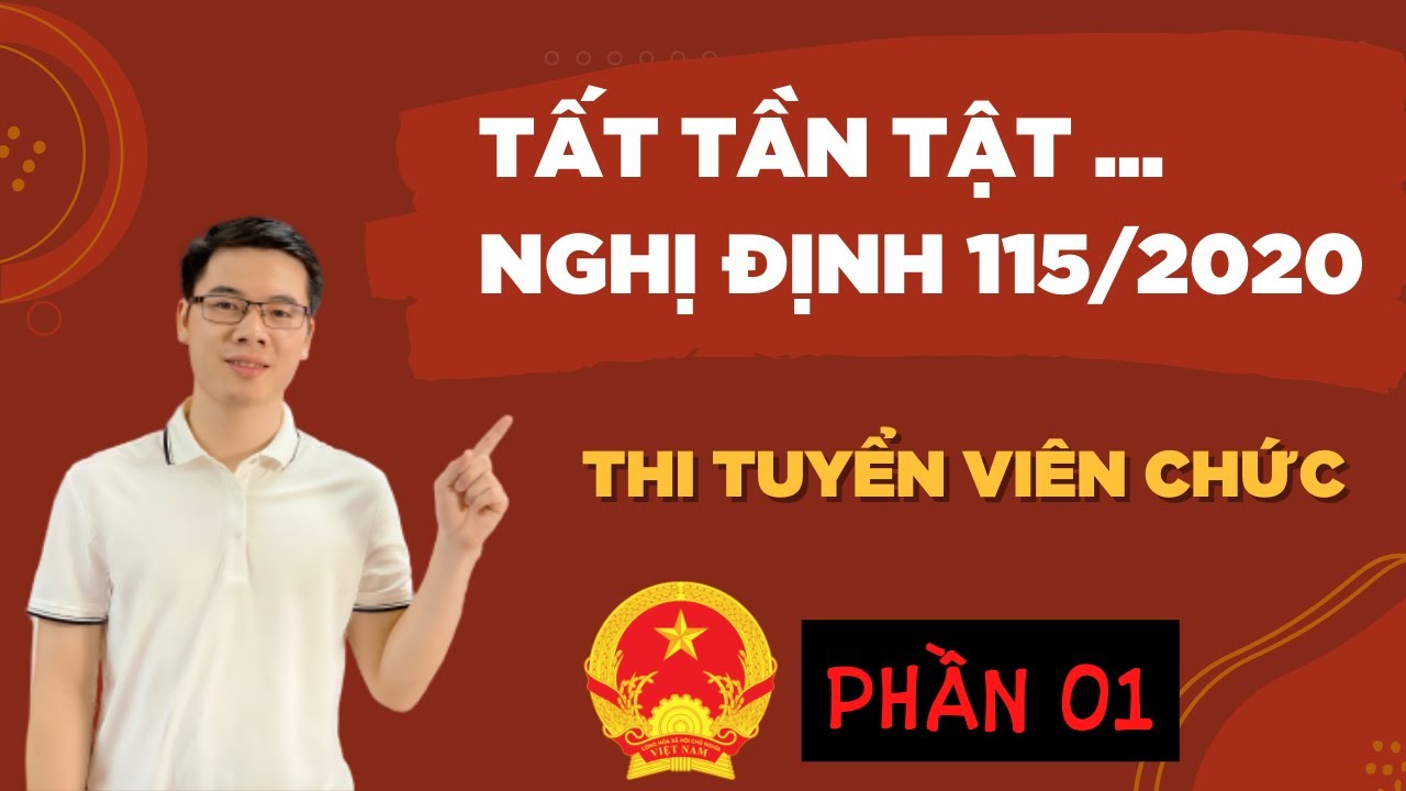 TỪ KHÓA NGHỊ ĐỊNH 115/2020 | THẦY THẮNG VIÊN CHỨC (PHẦN 1)