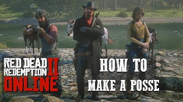 RED DEAD ONLINE - HOW TO MAKE A PERSISTENT POSSE!!