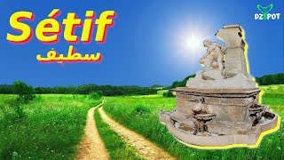 Ville De Sétif: La Capitale Des Hauts Plateaux En Algérie سطيف