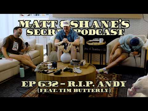Ep 632 - R.I.P. Andy (feat. Tim Butterly)