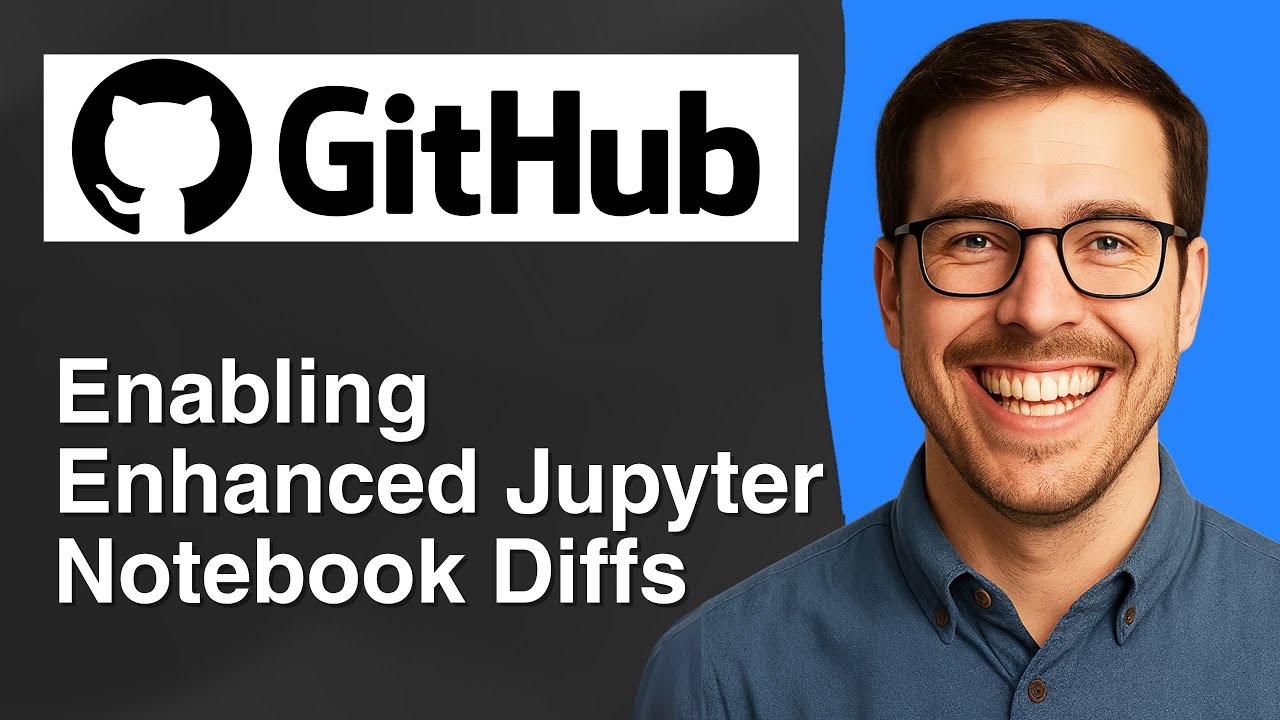Enabling enhanced Jupyter Notebook Diffs in GitHub [2025 Easy Guide ...