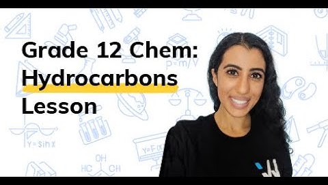 Introduction to Hydrocarbons | Grade 12 Chemistry