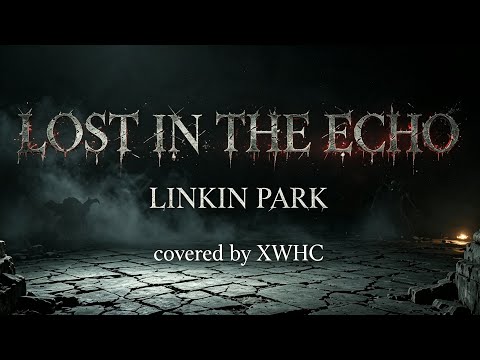 Linkin Park - Lost in the echo [Nu-Metal//metalcore]