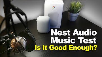 NEST AUDIO MUSIC TEST: Is It Good Enough?